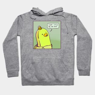 I Wish I Could Be Like Them! Hoodie